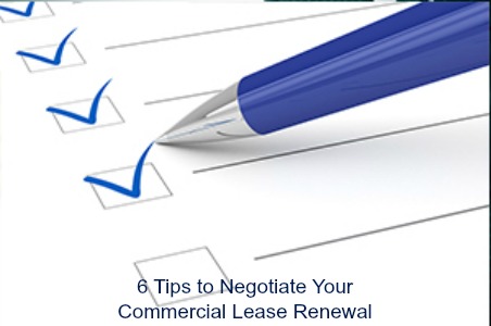 6 Tips to Negotiate Your Commercial Lease Renewal