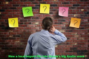 How a local buyout fits into Oracle's big Austin move