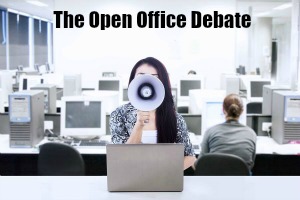 The Open Office Debate