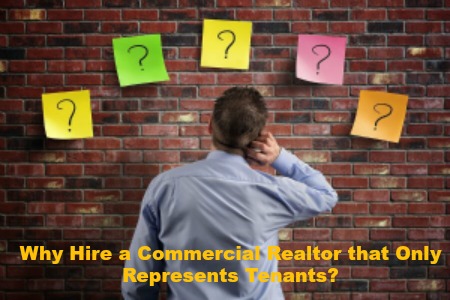 Why Hire a Commercial Realtor that Only Represents Tenants?